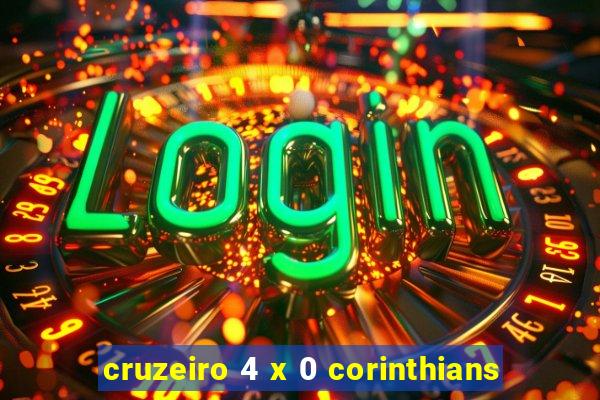 cruzeiro 4 x 0 corinthians